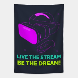 Live stream the dream Tapestry