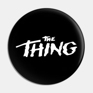 The Thing Movie Pin
