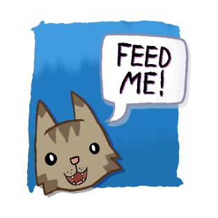 Feed Me! [Mackerel Tabby Cat With A Blue Background] T-Shirt