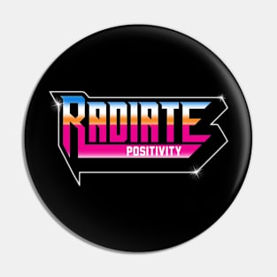 RADIATE POSITIVITY Pin