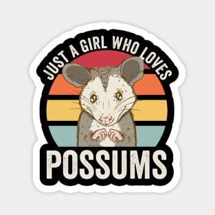 Just A Girl Who Loves Possums Cute Opossum Magnet