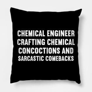 Crafting Chemical Concoctions and Sarcastic Comebacks Pillow