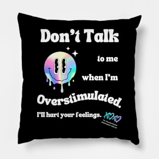 Overstimulated Pillow