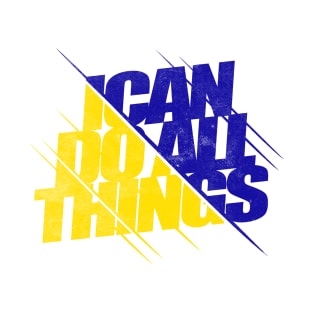 Philippians 4:13 - I can do all things T-Shirt