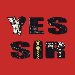 Yes Sir T-Shirt