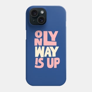 Only Way is Up in blue peach pink and white Phone Case