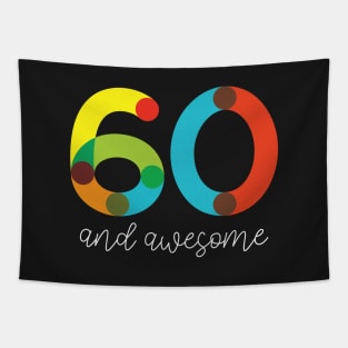 60 and Awesome Tapestry