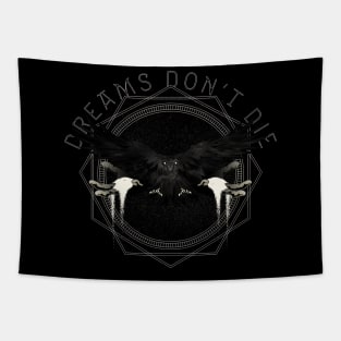 Dreams Don't Die Tapestry