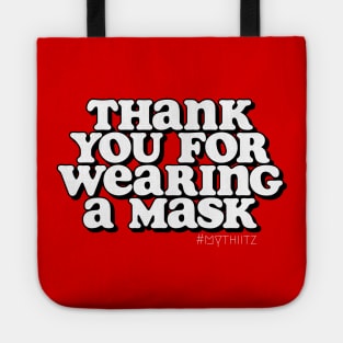 Thank You For Wearing A Mask Tote