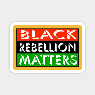 Black Rebellion Matters - Double-sided Magnet