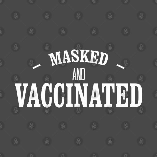 MASKED AND VACCINATED by bisho2412