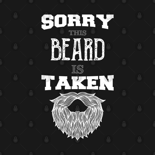 Sorry This Beard is Taken funny vintage gift by Medworks