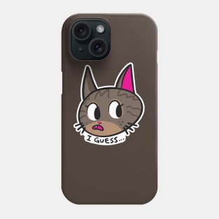 I Guess - Tabby Cat Phone Case