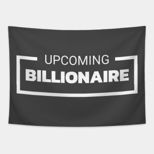 UPCOMING BILLIONAIRE Tapestry