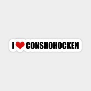 I Love Conshohocken, Funny Heart Magnet