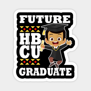 Future HBCU Grad Graduation Black Student College Graduate Magnet