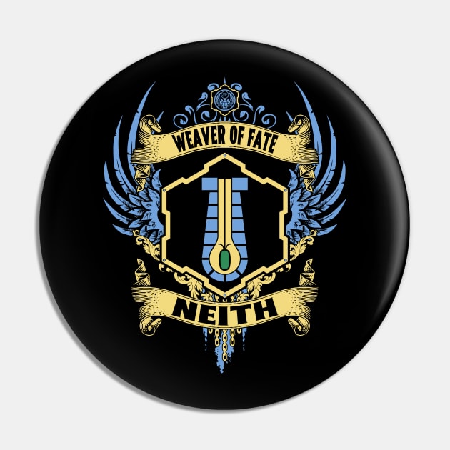 NEITH - LIMITED EDITION Pin by FlashRepublic