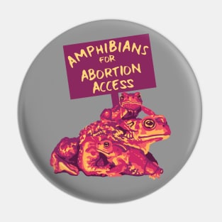 Amphibians for Abortion Access Pin