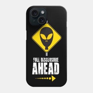 Full Disclosure Ahead Phone Case