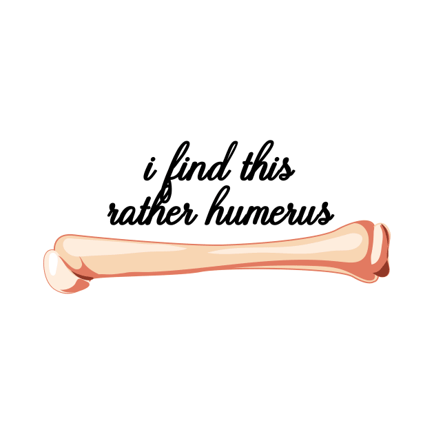 i find this rather humerus by nextneveldesign