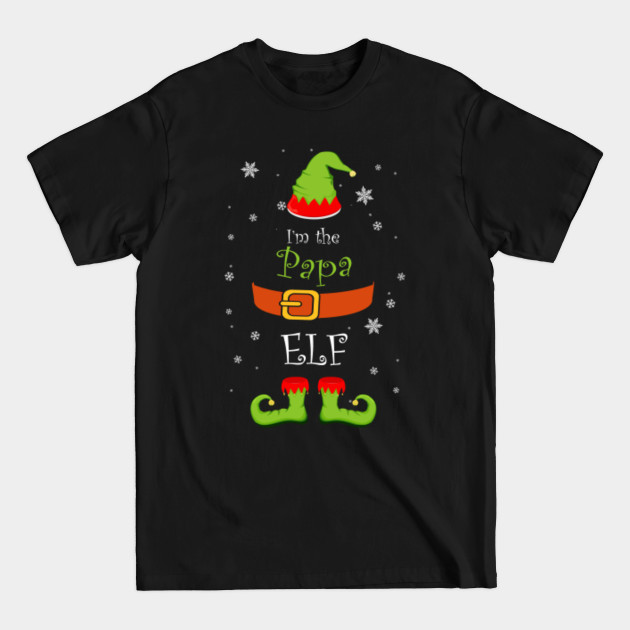 Disover I'm The Papa Elf Matching Family Group Christmas T-Shirt - Papa Elf - T-Shirt