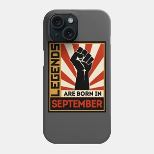 Legends Are Born In September Phone Case