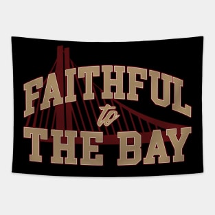 Faithful To The Bay San Francisco Football Bay Tapestry