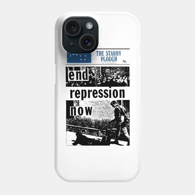 End Repression Now - The Starry Plough Phone Case by feck!