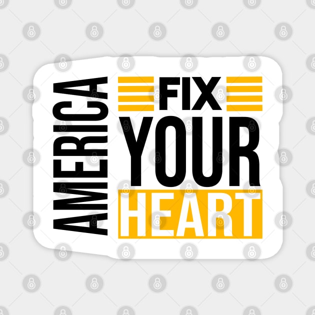 fix your heart america Magnet by potch94