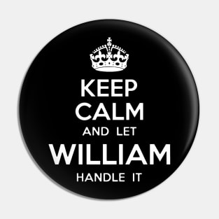Let William Handle It Pin
