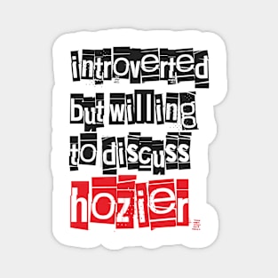 Introverted & Music-Hozier Magnet