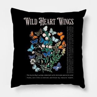 Enjoy The Butterflies Wild Heart Wings Butterfly Lover Pillow