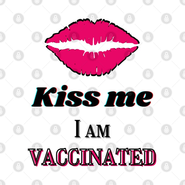 Kiss me, I am vaccinated in black and pink by Blue Butterfly Designs 