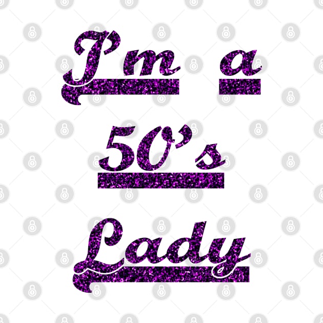 I'm A 50's Lady For All Women Who Loves the 50's Era by familycuteycom