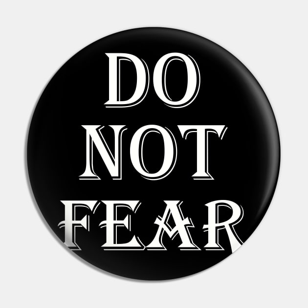 do not fear Pin by gustavoscameli