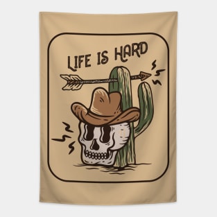 Life is Hard Tapestry