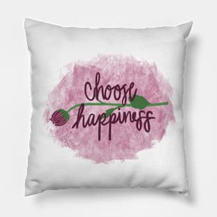 Choose Happiness Pillow
