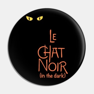 Le Chat Noir in the Dark Pin