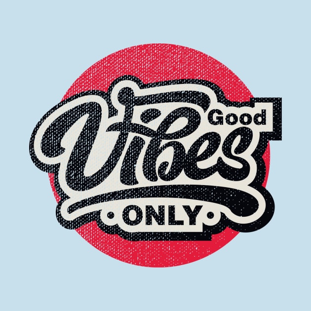 Ver'Biage - Good Vibes Only by EHKOH