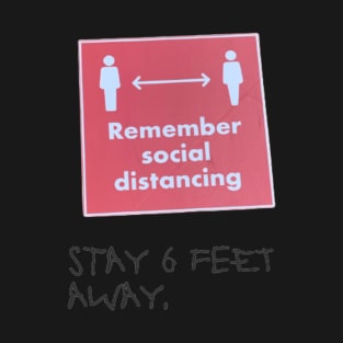 Remember Social Distance T-Shirt