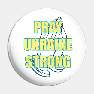 Pray Ukraine Strong Pin