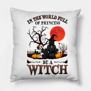 In A World Full Of Princesses Be A Witch T-Shirt - Halloween Witch Beagle Lover T-Shirt - Halloween Princess Witch T-shirt - Be A Witch Funny Halloween T-Shirt Pillow