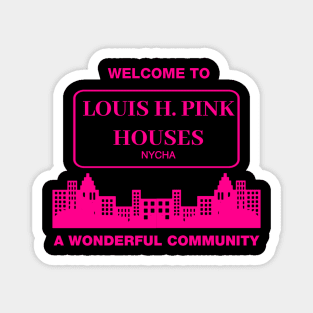 Louis H. Pink Magnet