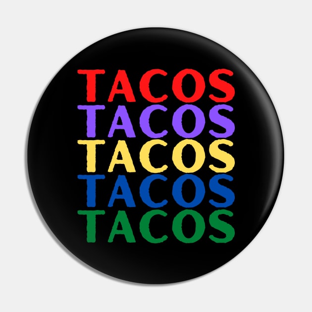 "TACOS" Taco Lover Multicolor Letters Pin by jackofdreams22