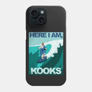 Here I am, kooks Phone Case