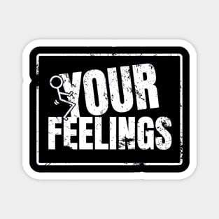 Your Feelings Magnet