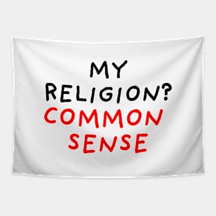 My Religion? Common Sense Tapestry