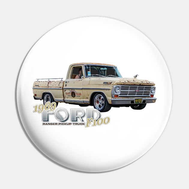 Old 1969 Ford F100 Ranger Pickup Truck Pin by Gestalt Imagery