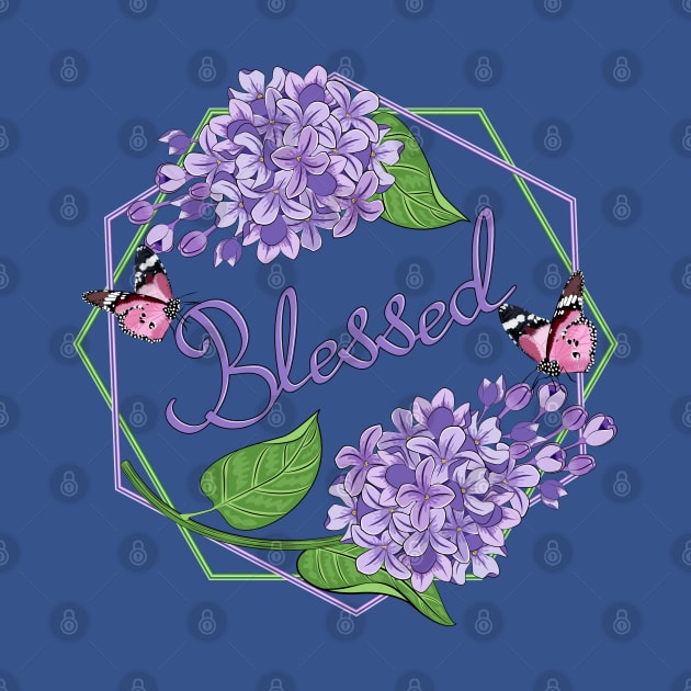 Blessed - Lilacs Flowers by Designoholic