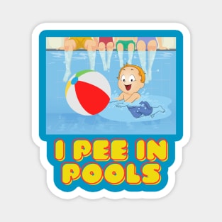 I pee in pools swimming with friends and family at pool parties. Magnet